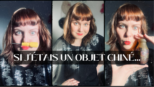 Si J'étais un objet chiné... - Les Ateliers de Minnie Valentine
